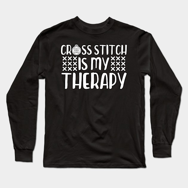 Cross Stitch Is My Therapy Long Sleeve T-Shirt by The Jumping Cart